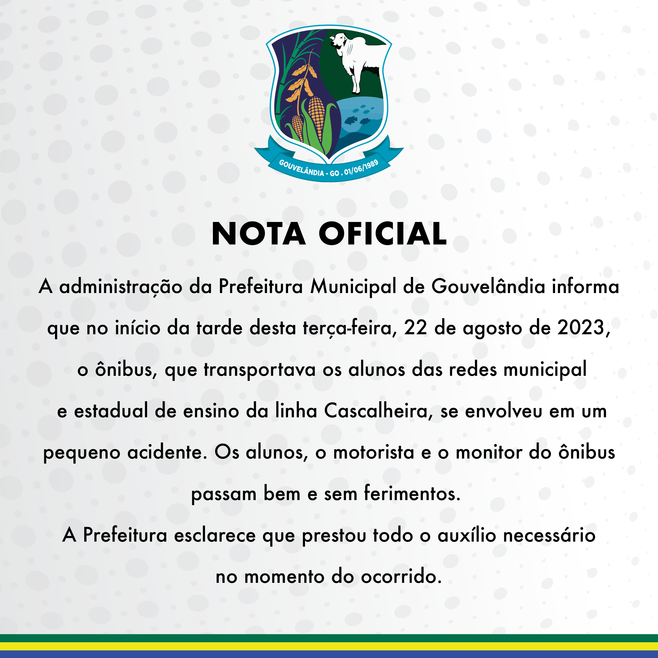 Nota Oficial De Esclarecimento Sobre Acidente Com Ônibus Escolar Prefeitura De Gouvelândia 9092