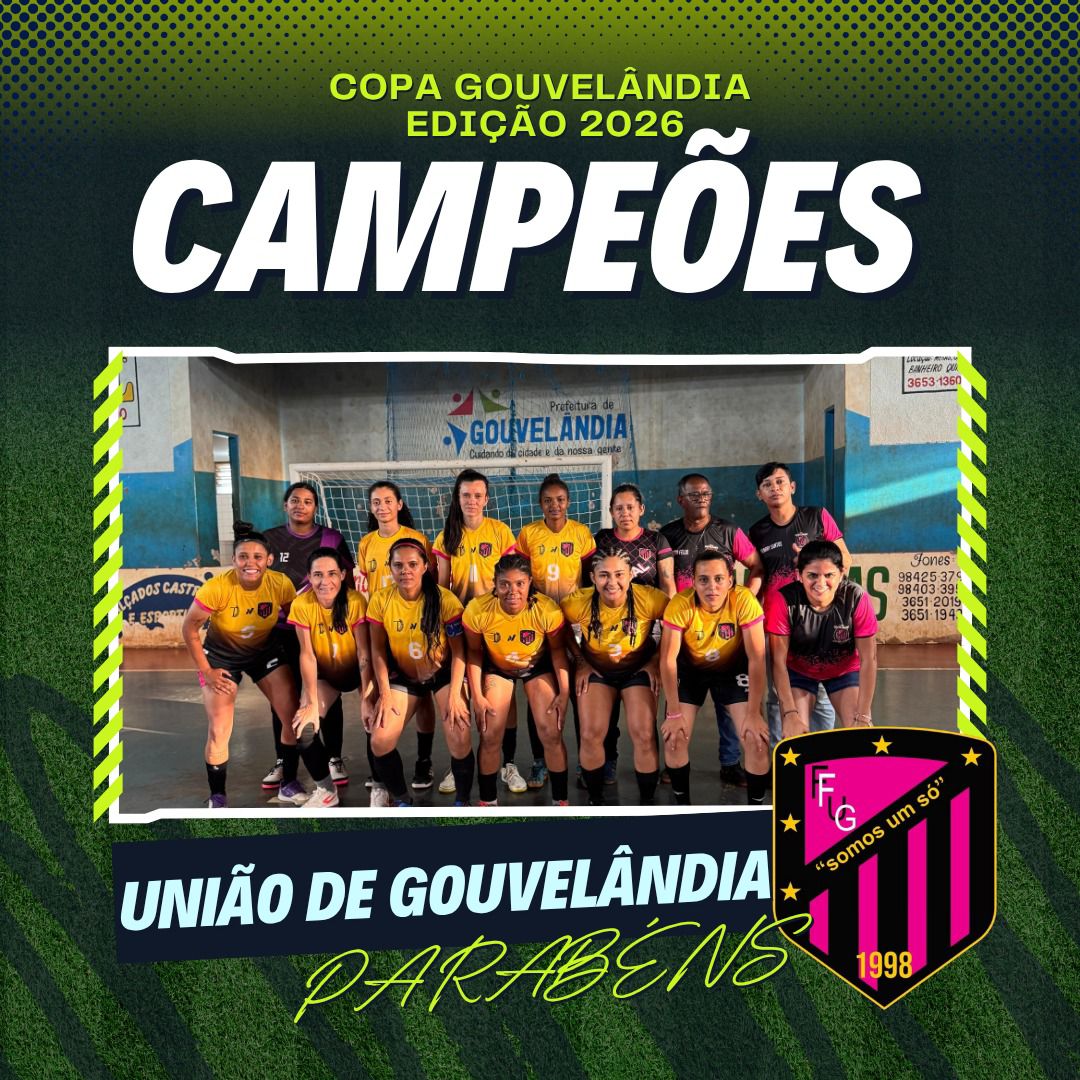 s Grandes Campeãs da Copa Gouvelândia 2026! 🏆